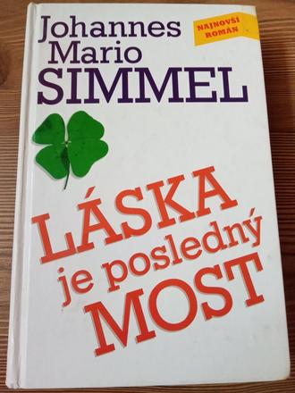 Johannes mario simmel - láska je posledný most, 