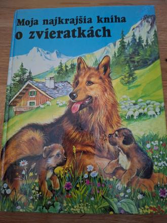 Moja najkrajsia kniha o zvieratkach,