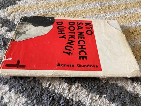 Kto sa nechce dotknúť dúhy prvé vydanie 1965, 