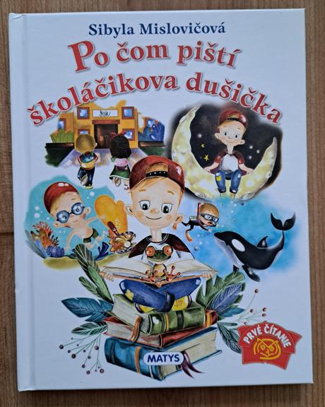 Kniha po čom piští školáčikova dušička, 