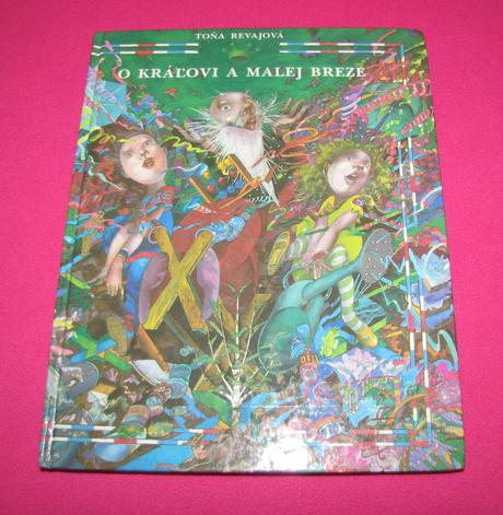 Toňa revajová o kráľovi a malej breze, 
