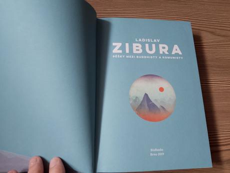Ladislav zibura - pěšky mezi buddhisty a komunisty,