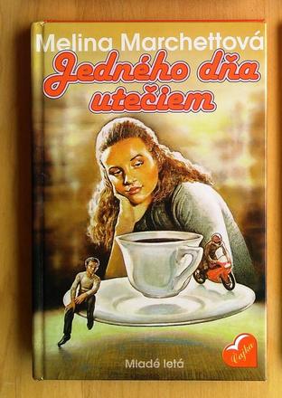 Jedného dňa utečiem , melina marchettová, 