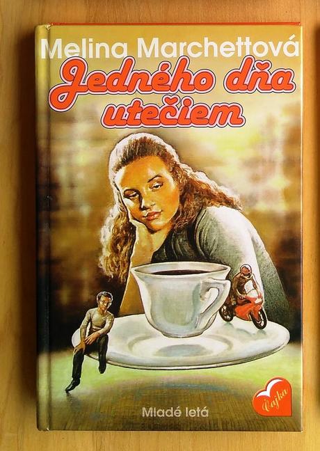 Jedného dňa utečiem , melina marchettová, 