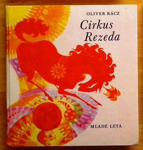 Cirkus rezeda , oliver rácz, 