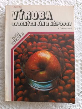 Výroba ovocných nápojov a vin,
