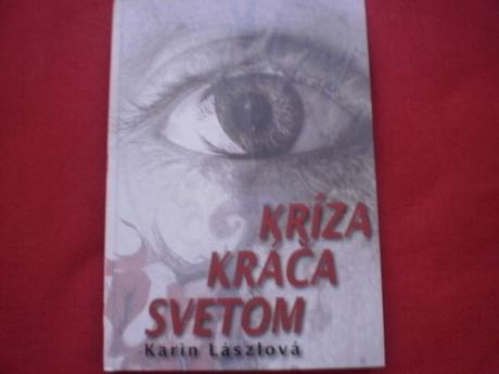 Kríza kráča svetom -karin lászlová, 