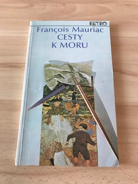 Cesty k moru  - francois mauriac, 