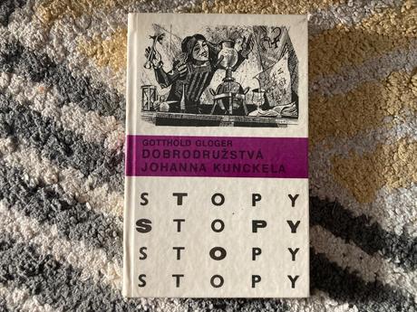 Dobrodružstvá johanna kunckela- prvé vyd.1981,