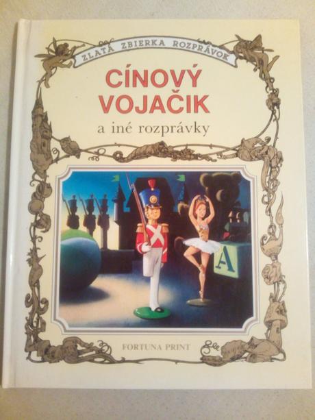 Zlatá zbierka rozprávok - cínovy vojačik,