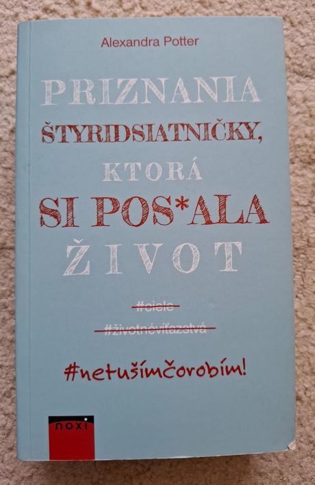 Priznania štyridsiatničky, ktorá si pos ala život,