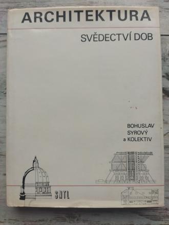 Architektura, svědectví dob -, 