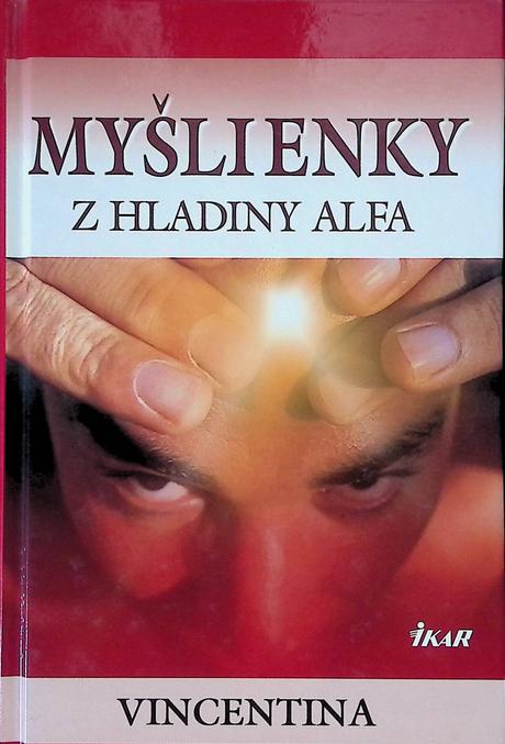 Myšlienky z hladiny alfa,