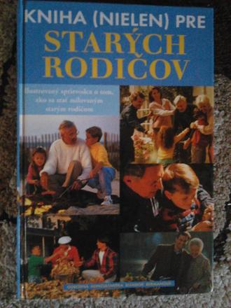 Kniha , nielen pre starých rodičov,