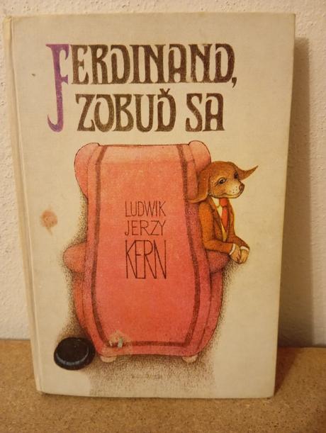 Ferdinand zobuď sa. ô,
