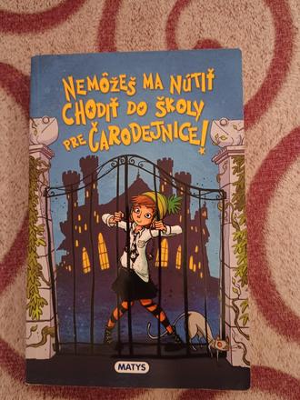 Nemôžeš ma nútiť chodiť do školy pre čarodejnice, 