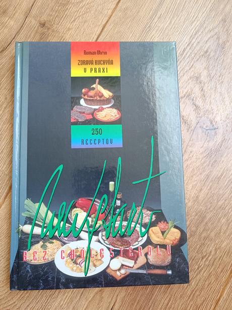 Zdrava kuchyna v praxi bez cholesterolu, 