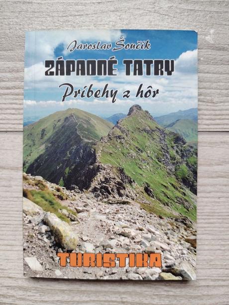 Západné tatry - príbehy z hôr jarosla šoučík, 