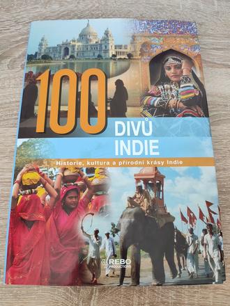 100 divů indie - historie, kultura a přírodní...,