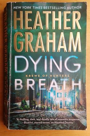 Dying breath, heather graham,