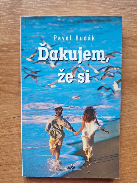 Dakujem, ze si pavol hudak, 