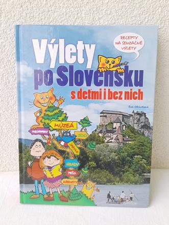 Výlety po slovensku a deťmi i bez nich,