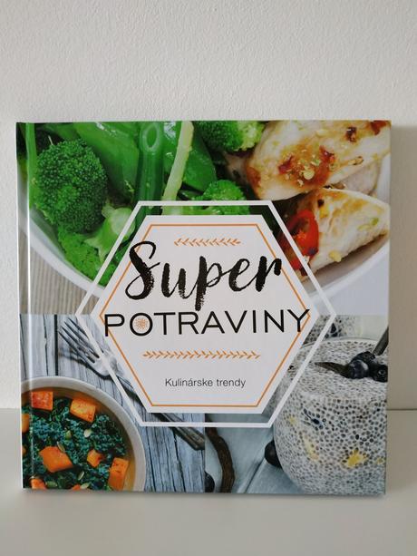 Super potraviny - kulinarske trendy, 