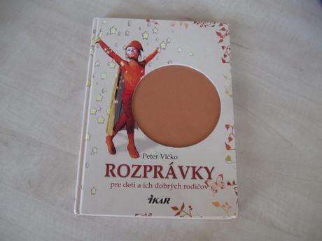 Knižka - rozprávky pre deti a ich dobrých rodičov, 