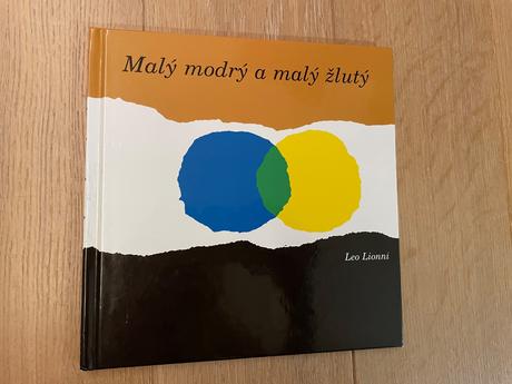Maly modry a maly zluty - leo lionni,
