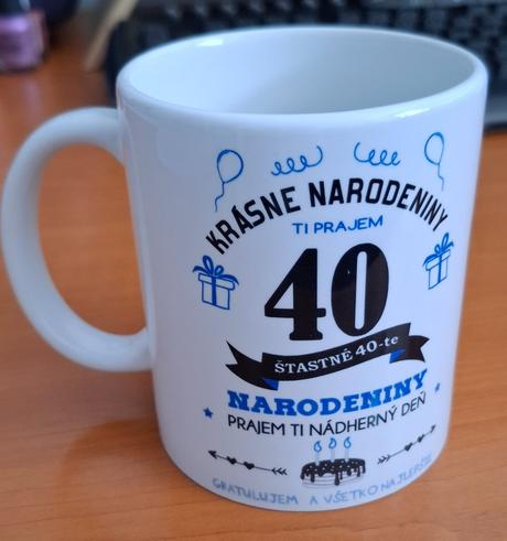 Šálka 40-te narodeniny, 