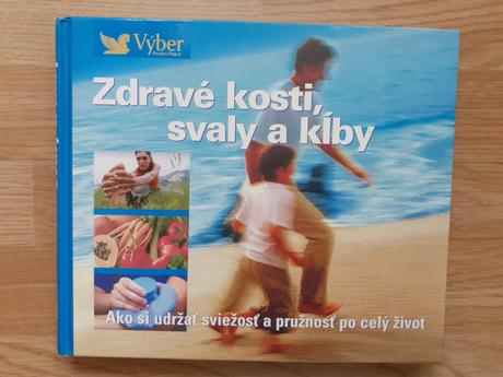 Zdravé kosti, svaly a kĺby,