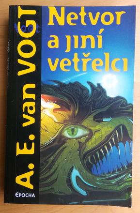 Netvor a jiní vetřelci, a.e. van vogt,