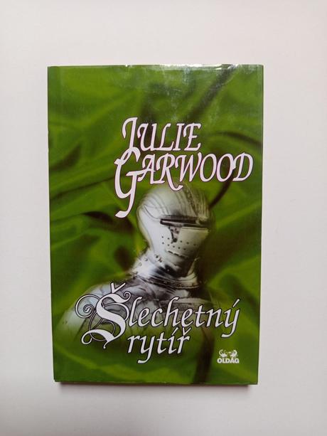 Šlechetný rytíř, julie garwood, 