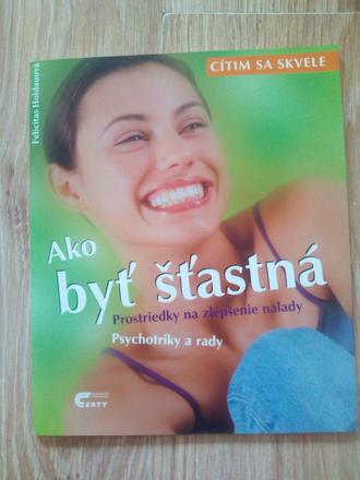 Ako byť šťastná, 