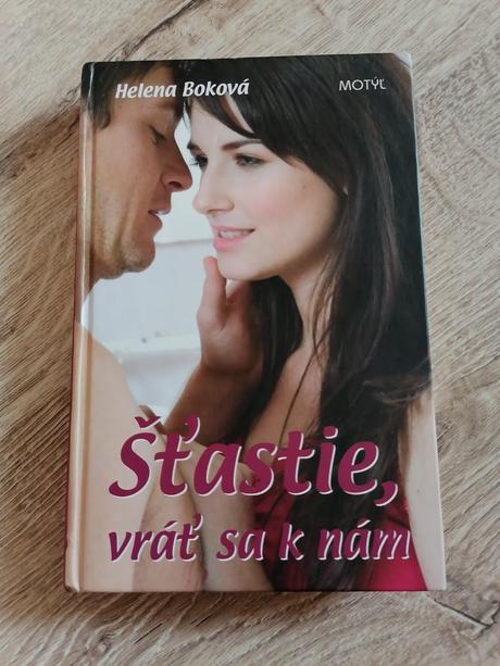 Kniha šťastie vráť sa k nám - helena bokova,