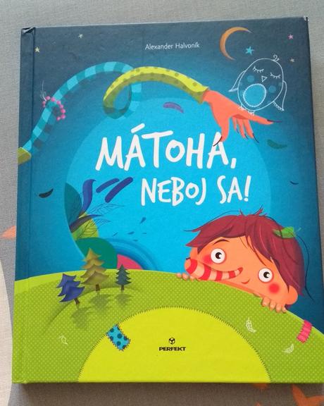 Mátoha, neboj sa,