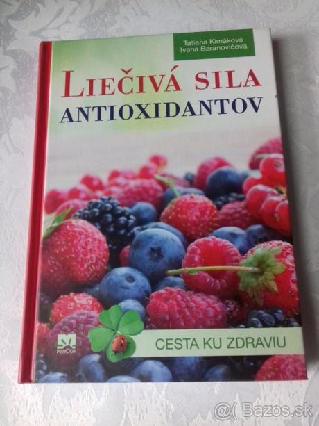 Liečivá sila antioxidantov,