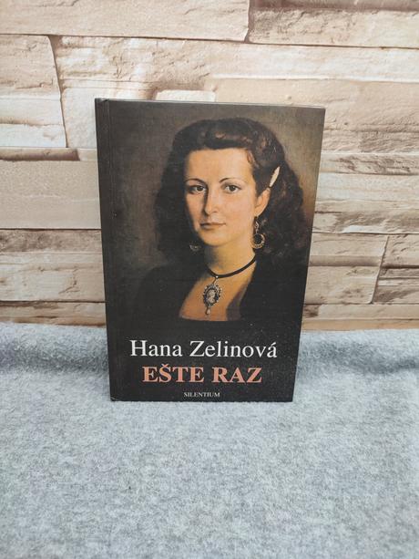 Ešte raz sa obzrieť mám - hana zelinová, 