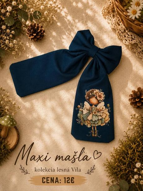 Rôzne maxi mašle - pozri celý inzerát, 