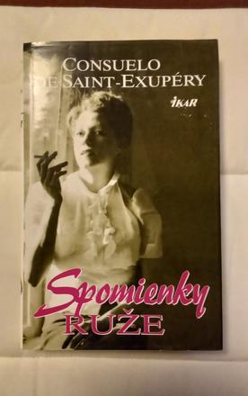 Knihu - spomienky ruže, consuelo de saint-exupéry, 