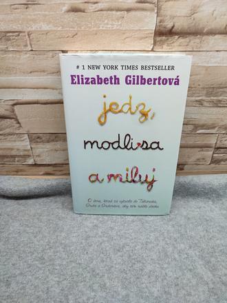Jedz, modli sa a miluj - elizabeth gilbert, 