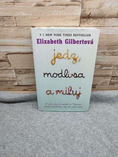 Jedz, modli sa a miluj - elizabeth gilbert,
