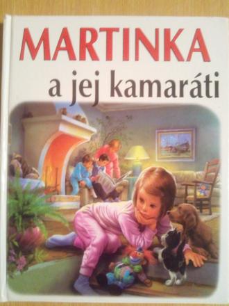 Martinka a jej kamaráti ô,