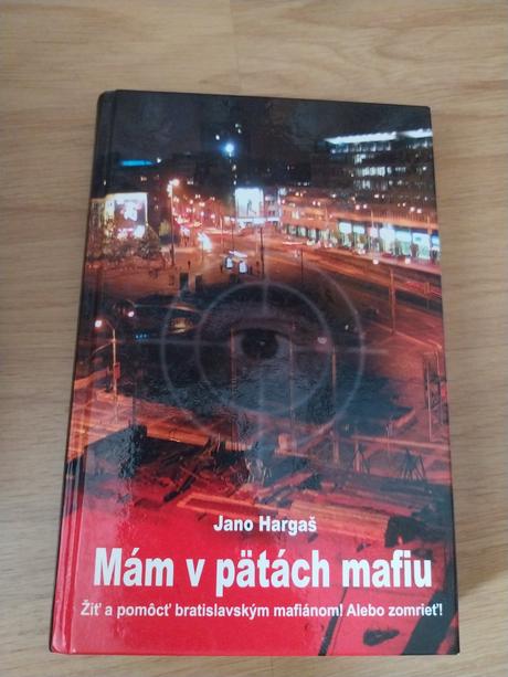 Jano hargas - mam v patach mafiu,