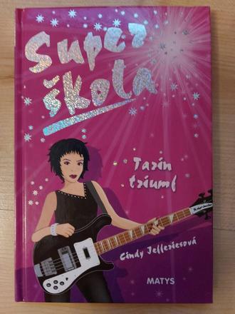 Super škola - tarin triumf (č.5) - nečítaná kniha,
