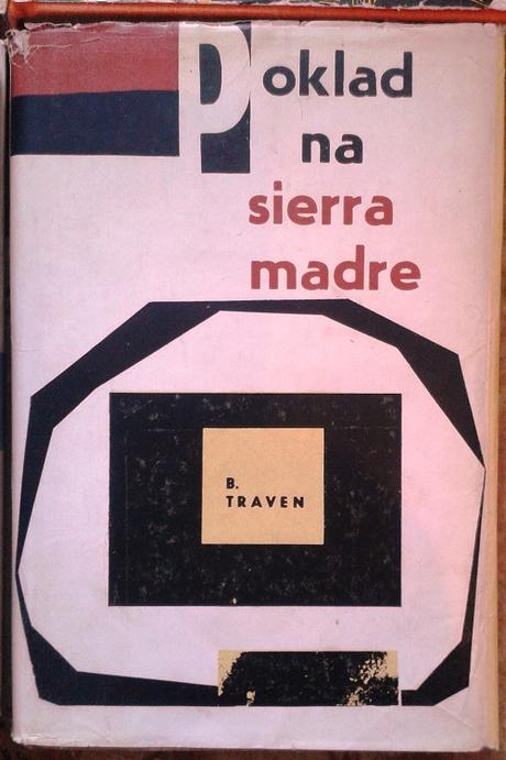 Poklad na sierra madre - b. traven,