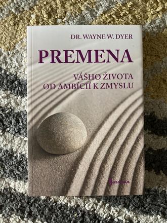 Premena vášho života od ambícií k zmyslu, 