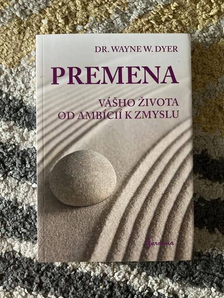 Premena vášho života od ambícií k zmyslu, 