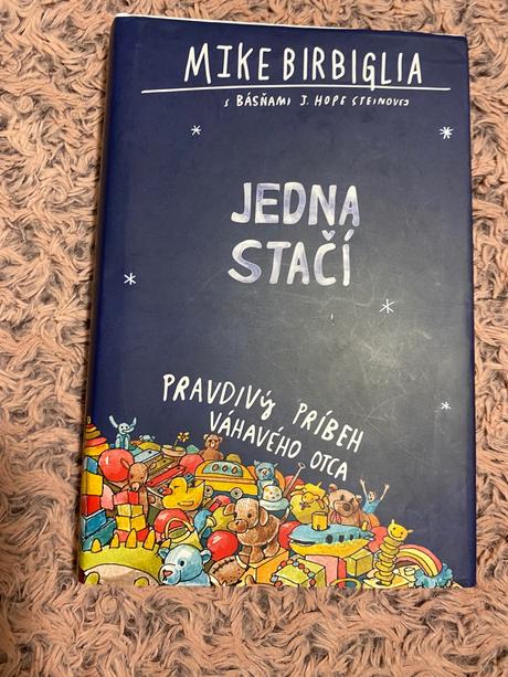 Jedna stačí pravdivý príbeh váhavého otca mike bi,