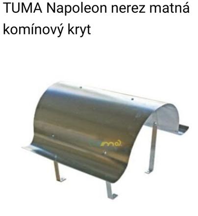 Tuma napoleon nerez matná komínový kryt,